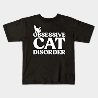 Obsessive Cat Disorder Kids T-Shirt